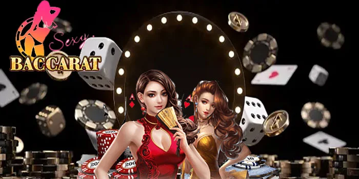 Sexy Baccarat – Rahasia Kemenangan Super Di Casino